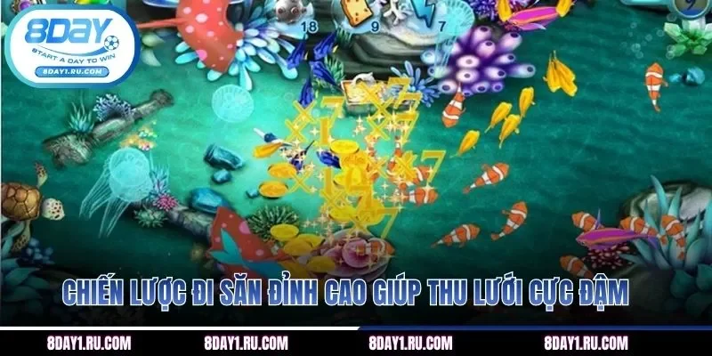 Chiến lược đi săn đỉnh cao giúp thu lưới cực đậm